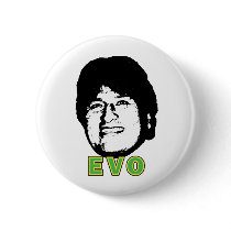 Evo Morales Pinback Button