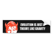 Evolution is just a theory like gravity bumper sticker