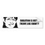 Evolution is just a theory like gravity bumper sticker