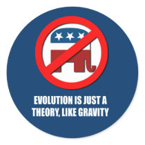 Evolution is just a theory like gravity round stickers