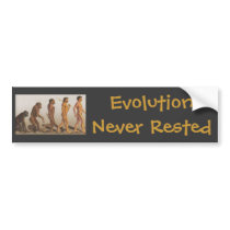 Evolution Never Rested bumper stickers