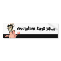 evolution says wha? (monkey ink) bumper sticker