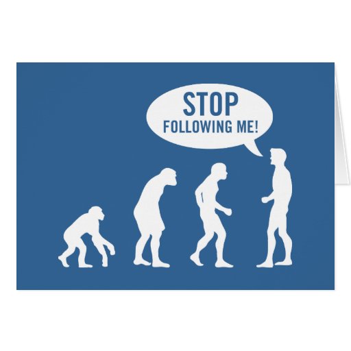 evolution - stop following me! cards