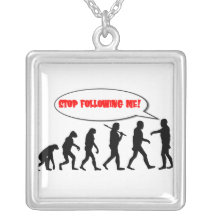 Evolution. Stop Following Me Custom Necklace