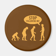 evolution - stop following me! fridge magnet