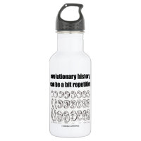evolutionary history can be a bit repetitive 18oz water bottle
