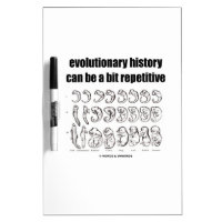 evolutionary history can be a bit repetitive Dry-Erase whiteboard