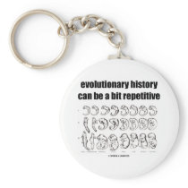evolutionary history can be a bit repetitive key chain