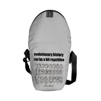evolutionary history can be a bit repetitive messenger bag