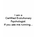 Evolutionary Psychologist T-Shirt by steins Evolutionary Psychologist T-Shirt
