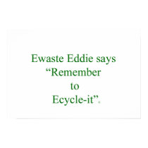 Ewaste Eddie: Recycle Your Old Electronics Proper posters by Ewaste_Eddie Ewaste Eddie: Recycle Your Old Electronics Proper posters