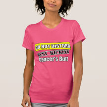Ewing Sarcoma Do Not Disturb Kicking Butt Tshirts