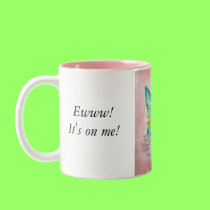 "Ewww!"Art MUG