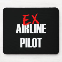 EX AIRLINE PILOT mousepads by NotWorking EX AIRLINE PILOT mousepads