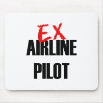 EX AIRLINE PILOT mousepads by NotWorking EX AIRLINE PILOT mousepads