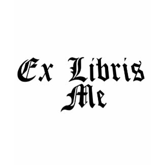 ex libris me - from my library shirt