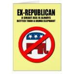 Ex-Republican - Smart ass Greeting Cards