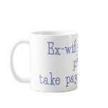 Ex-wife for sale mugs