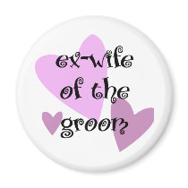 Ex-Wife of the Groom magnets