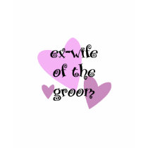Ex-Wife of the Groom t-shirts