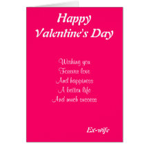 Ex-wife on valentine's day greeting card