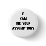 Examine Your Assumptions button (white)