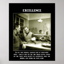 excellence-in-all-you-pursue-always-give-it-your posters
