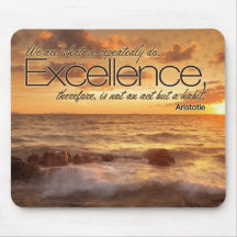 Excellence is Habit Inspirational Mouse Pad