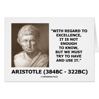 Excellence Not Enough To Know Must Try To Use It card