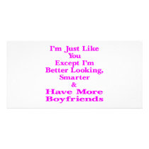 Except I'm Smarter & Have More Boyfriends photo cards