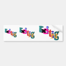 Exciting Bumper Sticker