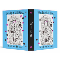 Exclusive WIKH Let Me Be Me! binders by WouldItKillHim Exclusive WIKH Let Me Be Me! binders