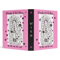 Exclusive WIKH Let Me Be Me! binders by WouldItKillHim Exclusive WIKH Let Me Be Me! binders