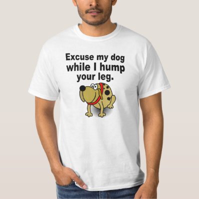 Excuse me dog tee shirt