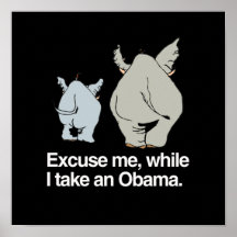 Excuse me while I take an Obama -.png Posters