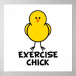 Exercise Chick Posters