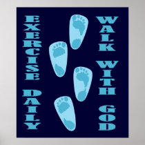 Exercise Daily - Walk with God (Matt 11:28-30) posters