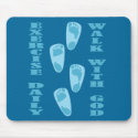 Exercise Daily - Walk with God mousepad