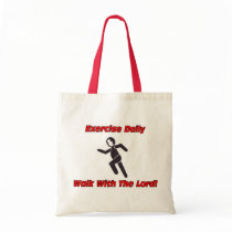 Exercise daily, walk with The Lord christian gift Canvas Bag