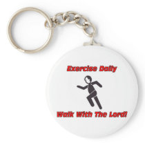 Exercise daily, walk with The Lord christian gift Key Chains