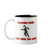 Exercise daily, walk with The Lord christian gift Mugs