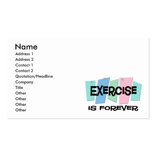 Exercise Is Forever Business Card