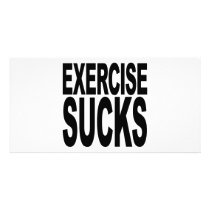 Exercise Sucks Personalized Photo Card