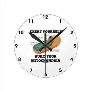 Exert Yourself Build Your Mitochondria Round Wallclock