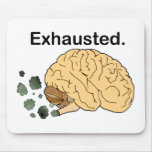 Exhausted Mouse Pad