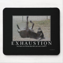Exhaustion Mousepad