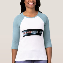 EXIT Stage Left Ladies Baseball Shirt by Sinohui EXIT Stage Left Ladies Baseball Shirt