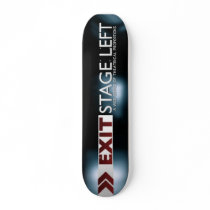 EXIT Stage Left Logo Skateboard
