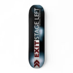 EXIT Stage Left Logo Skateboard