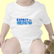 Expect the Unexpected t-shirts